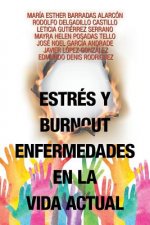 Estres Y Burnout Enfermedades En La Vida Actual