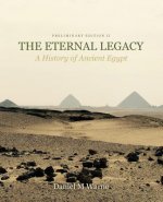 Eternal Legacy: A History of Ancient Egypt, Preliminary Edition II