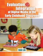 Evaluation and Integration of Digital Media in the Early Childhood Classroom