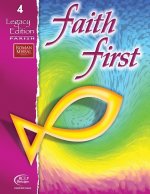 Faith First Legacy Edition Parish Student Book
