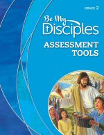 Be My Disciples - Assessment Tools, Grade 2