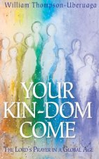 Your Kin-Dom Come