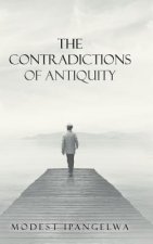 Contradictions of Antiquity