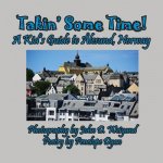 Takin' Some Time! a Kid's Guide to  lesund, Norway