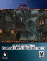 Adventures in the Borderland Provinces - 5th Edition