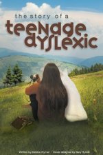 Story of a Teenage Dyslexic