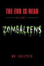 End is Near Volume 1 - Zombaliens