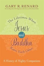 Lifetimes When Jesus and Buddha Knew Each Other