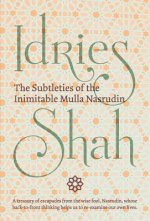 Subtleties of the Inimitable Mulla Nasrudin