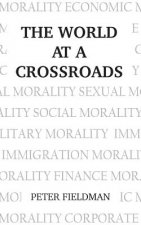 World at a Crossroads: Second Edition