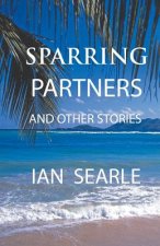 Sparring Partners and Other Stories