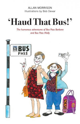 'Haud That Bus!'