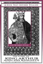 Story of King Arthur and His Knights - A Book That Inspired Tolkien