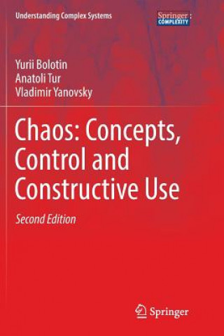 Chaos: Concepts, Control and Constructive Use