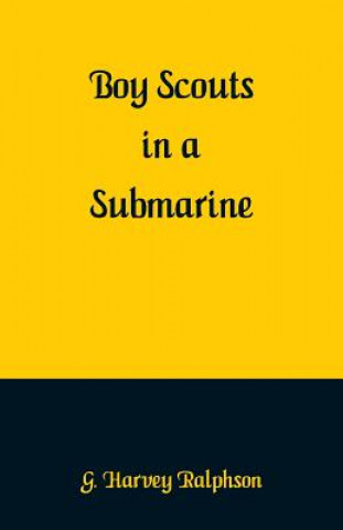 Boy Scouts in a Submarine