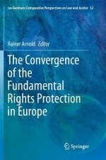 Convergence of the Fundamental Rights Protection in Europe