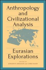 Anthropology and Civilizational Analysis: Eurasian Explorations