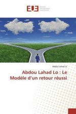 Abdou Lahad Lo : Le Modèle d'un retour réussi