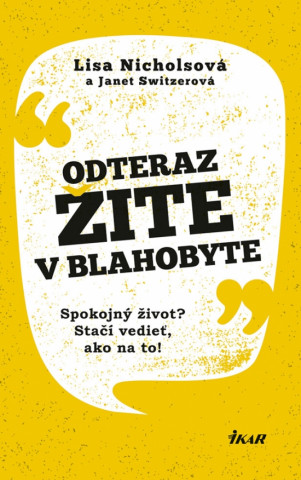 Odteraz žite v blahobyte