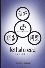 Lethal Creed: Evolution