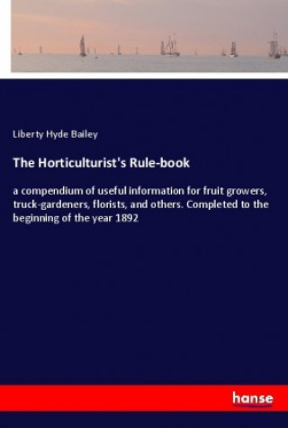 The Horticulturist's Rule-book