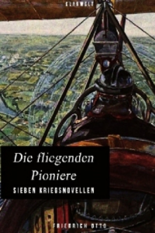 Die fliegenden Pioniere