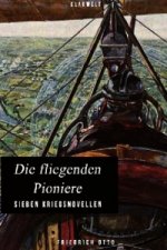 Die fliegenden Pioniere