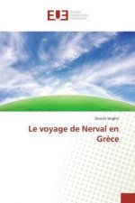 Le voyage de Nerval en Gr?ce
