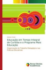 Educacao em Tempo Integral de Curitiba e o Programa Mais Educacao