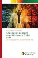 Fundamentos de Logica Matematica para o Ensino Medio