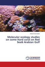 Molecular ecology studies on some Hard coral on Red Sea& Arabian Gulf
