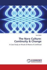 The Nara Culture: Continuity & Change