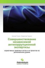 Sovershenstvovanie nezavisimoj antikorrupcionnoj jexpertizy