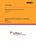 Der Ursprung der Kondiktion im römischen Recht