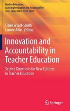 Innovation and Accountability in Teacher Education
