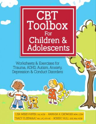 CBT Toolbox for Children and Adolescents: Over 220 Worksheets