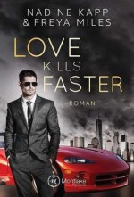 Love Kills Faster