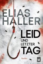 Leid und letzter Tag