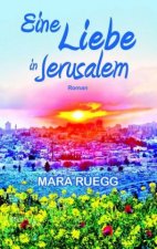 Eine Liebe in Jerusalem