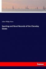 Sporting and Rural Records of the Cheveley Estate