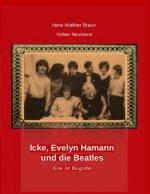 Icke, Evelyn Hamann und die Beatles
