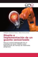 Diseno e implementacion de un guante sensorizado