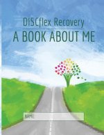 DISCflex Recovery - A Book About Me