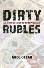 Dirty Rubles: An Introduction to Trump/Russia