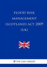 Flood Risk Management (Scotland) Act 2009 (UK)