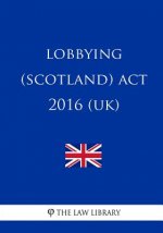 Lobbying (Scotland) Act 2016 (UK)