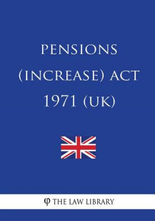 Pensions (Increase) Act 1971 (UK)