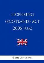 Licensing (Scotland) Act 2005 (UK)