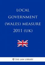 Local Government (Wales) Measure 2011 (Uk)