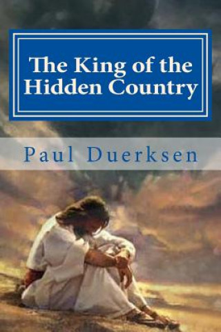 The King of the Hidden Country: Collected Poems for Various Occasions